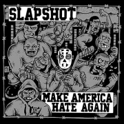 Review: Slapshot - Make America Hate Again